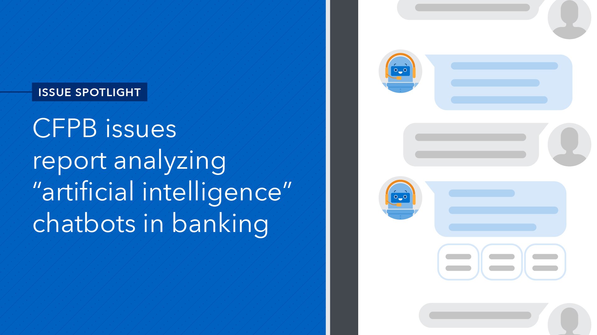 CFPB Issue Spotlight Analyzes “Artificial Intelligence” Chatbots in Banking | Consumer Financial Protection Bureau
