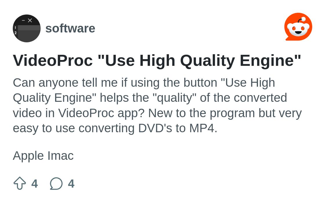 r/software on Reddit: VideoProc "Use High Quality Engine"