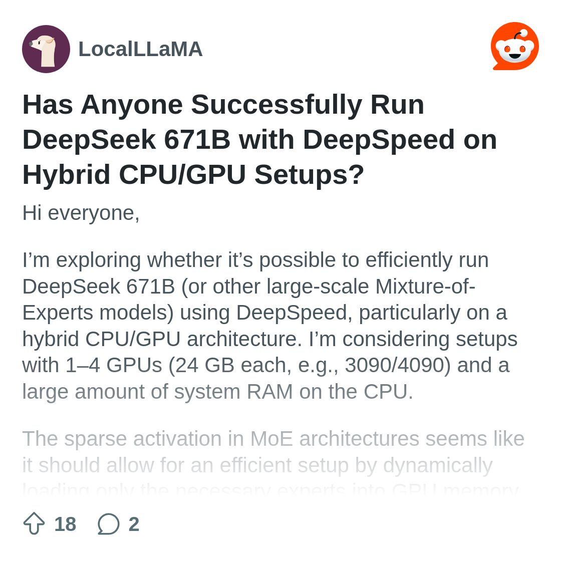 r/LocalLLaMA on Reddit: Has Anyone Successfully Run DeepSeek 671B with DeepSpeed on Hybrid CPU/GPU Setups?