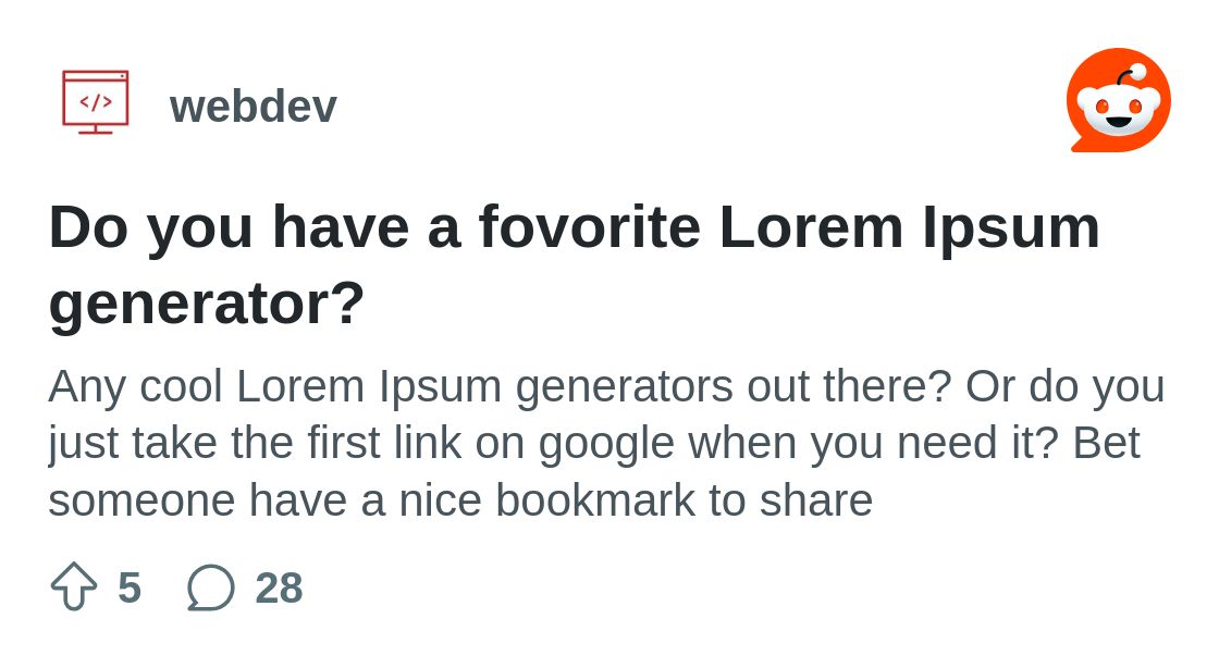 r/webdev on Reddit: Do you have a fovorite Lorem Ipsum generator?