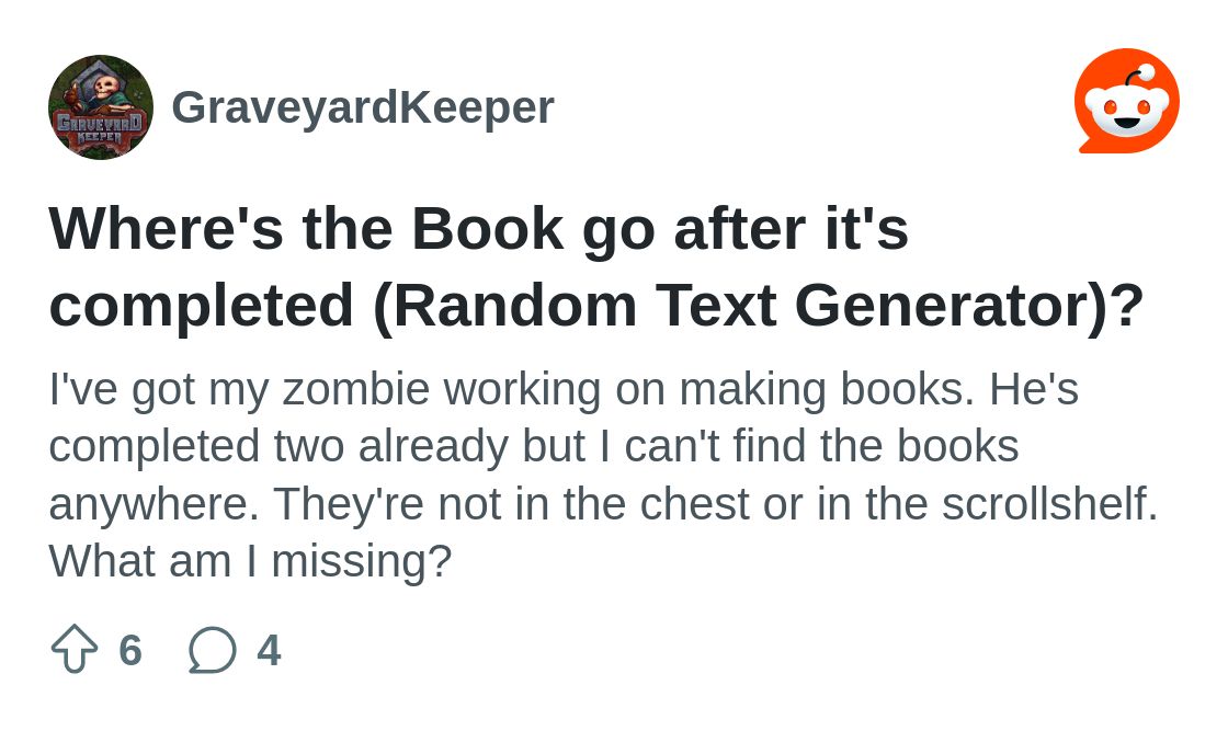 r/GraveyardKeeper on Reddit: Where's the Book go after it's completed (Random Text Generator)?