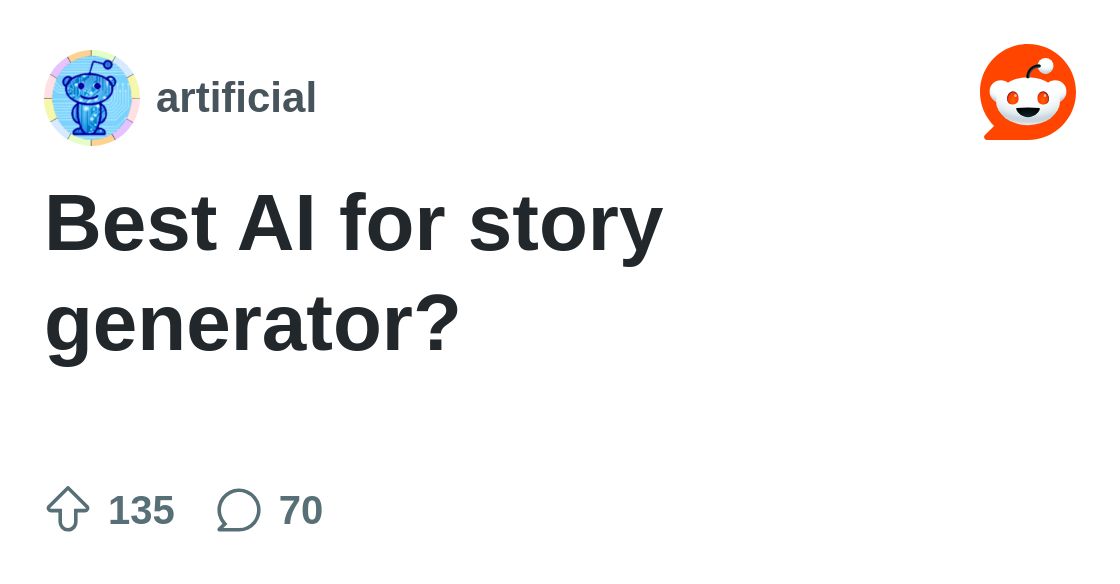 Best AI for story generator? : r/artificial