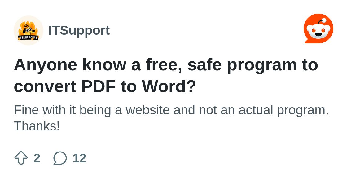 r/ITSupport on Reddit: Anyone know a free, safe program to convert PDF to Word?