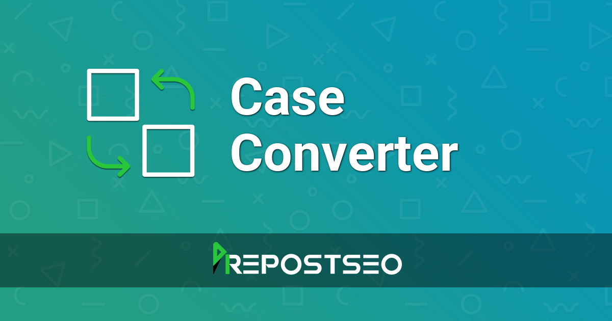 Case Converter - Convert Uppercase to lowercase and caps